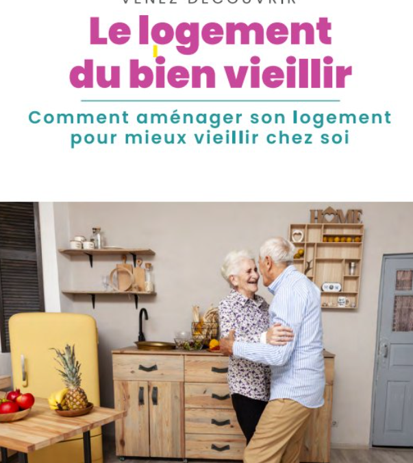 Visite du Logement du Bien Vieillir